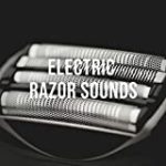 Electric Razor Sounds: 1 Hour of Pure White Noise to Calm Down and Relax